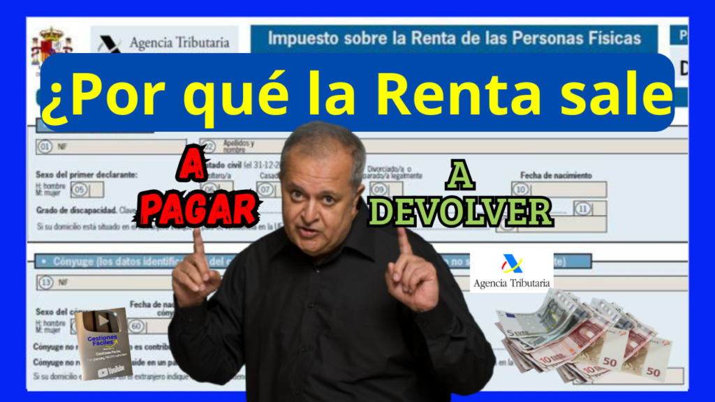 Por que la Declaración de la Renta sale A Pagar o A Devolver
